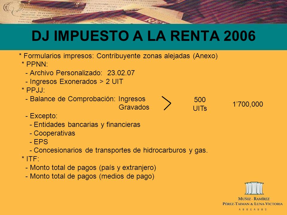 DJ IMPUESTO A LA RENTA 2006 * Formularios impresos: Contribuyente zonas alejadas (Anexo) * PPNN: - Archivo Personalizado: