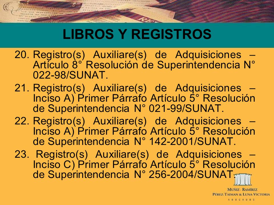 LIBROS Y REGISTROS Registro(s) Auxiliare(s) de Adquisiciones – Artículo 8° Resolución de Superintendencia N° /SUNAT.