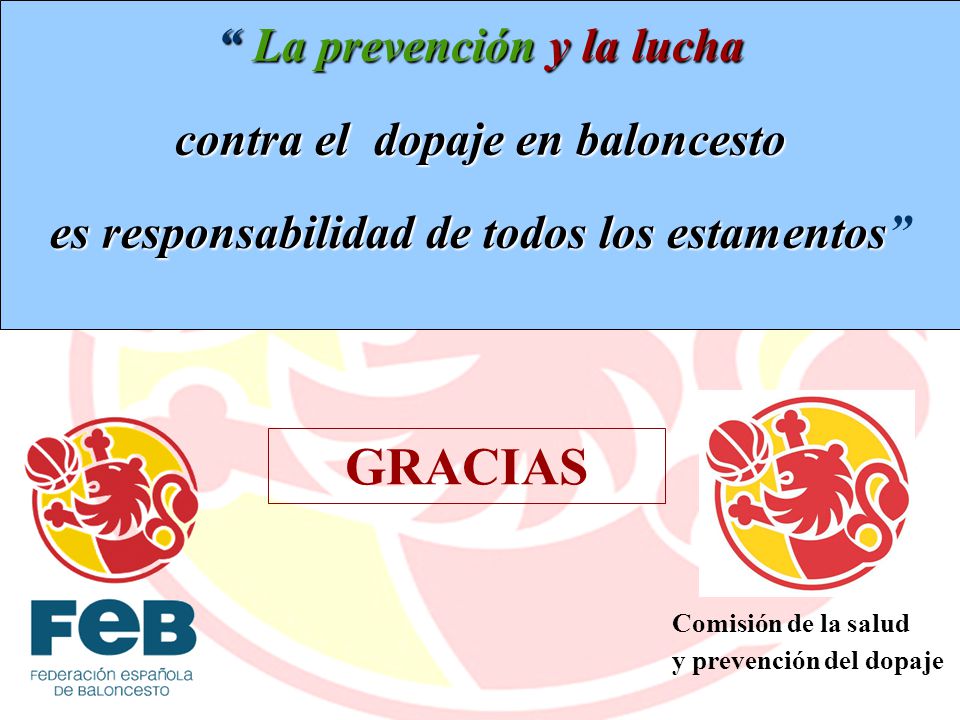 GRACIAS La prevención y la lucha contra el dopaje en baloncesto
