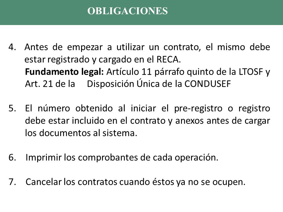 OBLIGACIONES Antes de empezar a utilizar un contrato, el mismo debe estar registrado y cargado en el RECA.