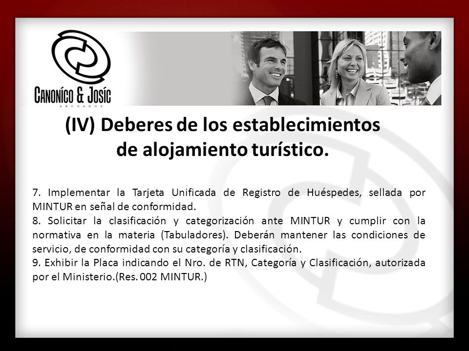 (IV) Deberes de los establecimientos de alojamiento turístico.