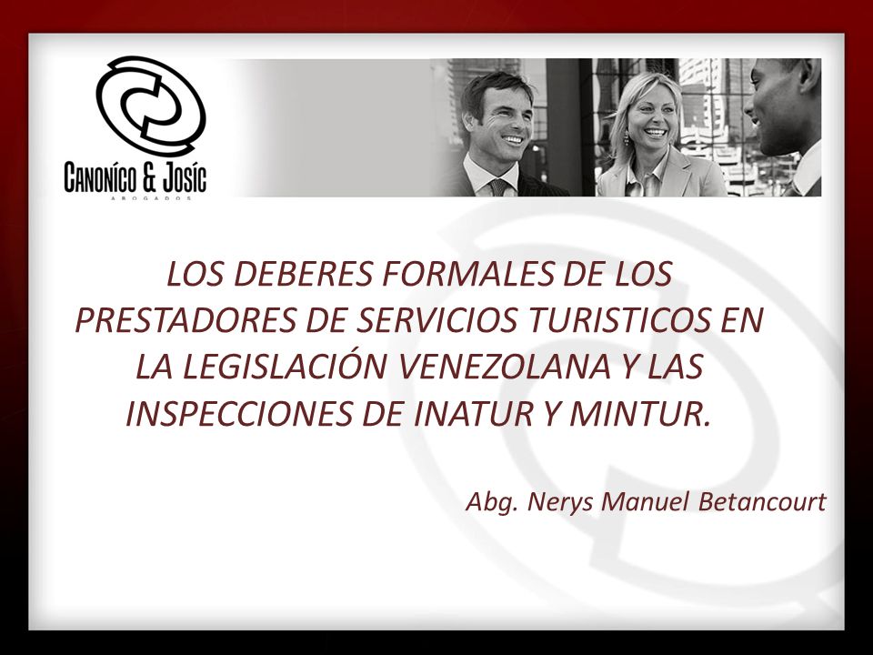 LOS DEBERES FORMALES DE LOS PRESTADORES DE SERVICIOS TURISTICOS EN LA LEGISLACIÓN VENEZOLANA Y LAS INSPECCIONES DE INATUR Y MINTUR.