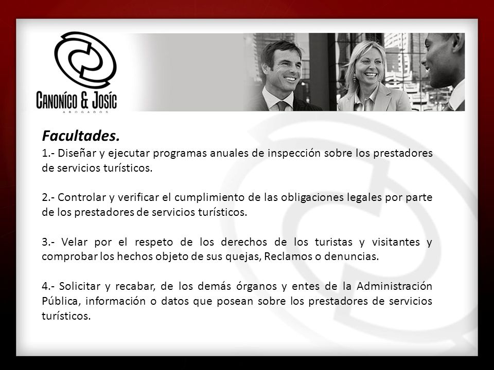 Facultades. 1.- Diseñar y ejecutar programas anuales de inspección sobre los prestadores de servicios turísticos.