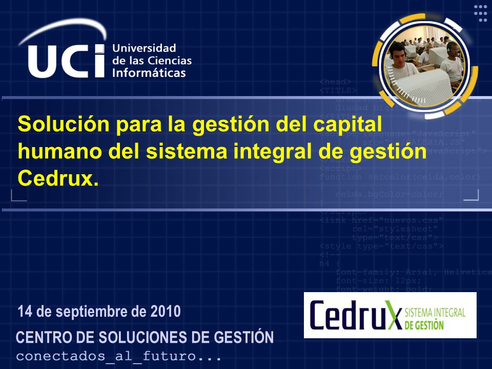 Solución para la gestión del capital humano del sistema integral de gestión Cedrux.