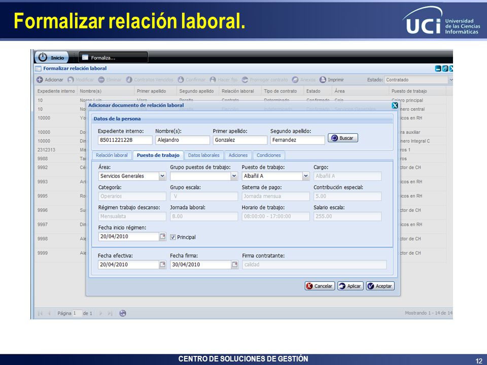 Formalizar relación laboral.