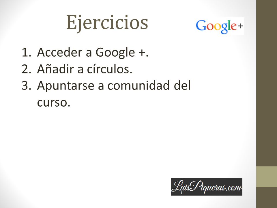 Ejercicios Acceder a Google +. Añadir a círculos.