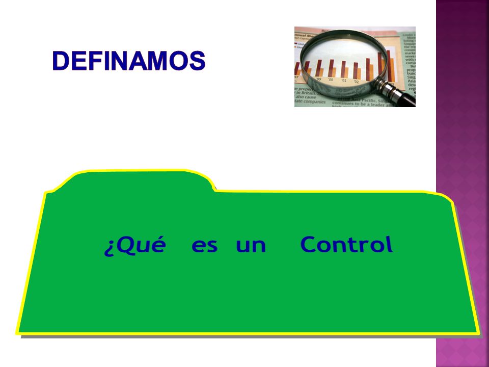 DEFINAMOS ¿Qué es un Control