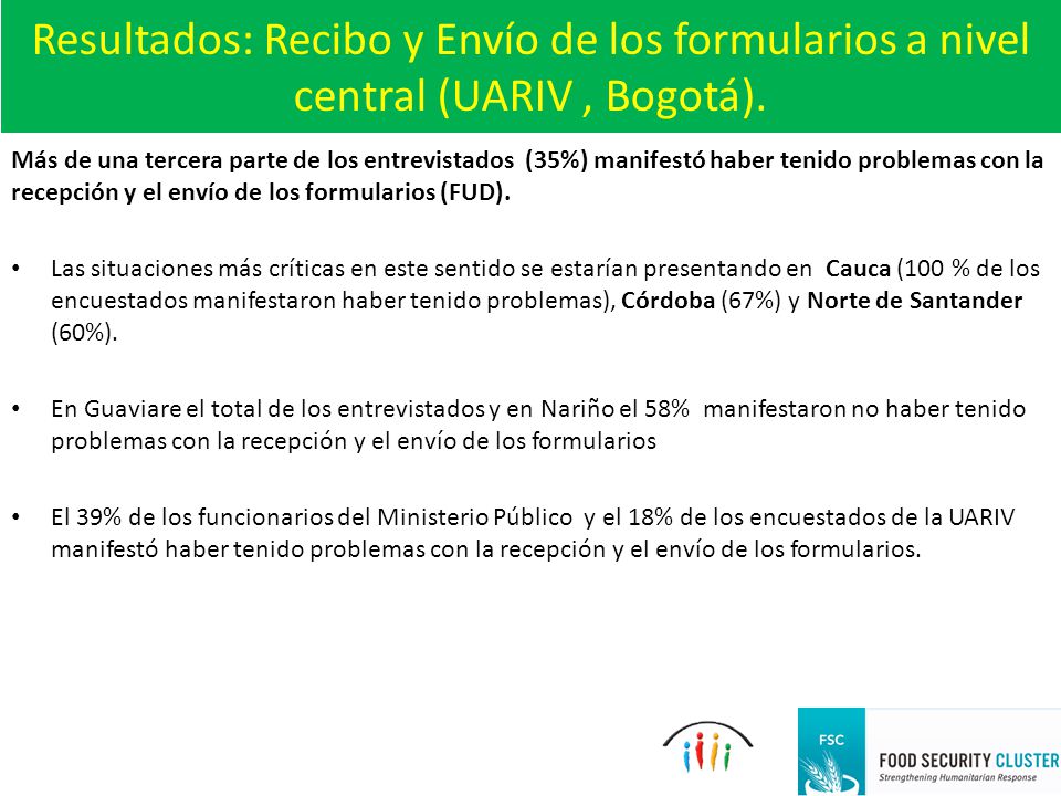 Resultados: Recibo y Envío de los formularios a nivel central (UARIV , Bogotá).