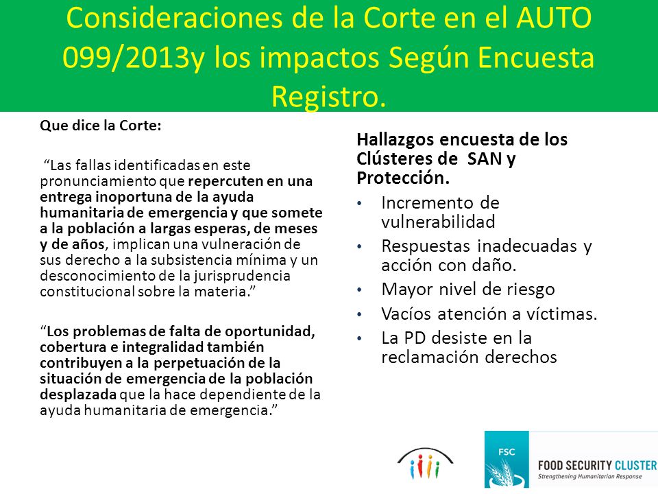 Consideraciones de la Corte en el AUTO 099/2013y los impactos Según Encuesta Registro.