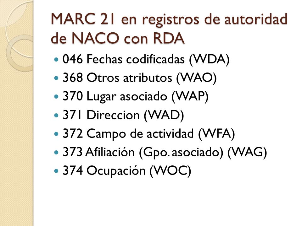 MARC 21 en registros de autoridad de NACO con RDA