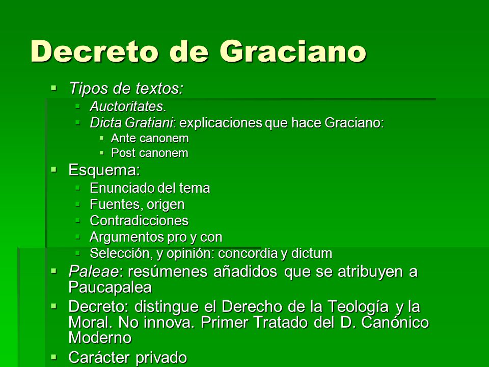 Decreto de Graciano Tipos de textos: Esquema: