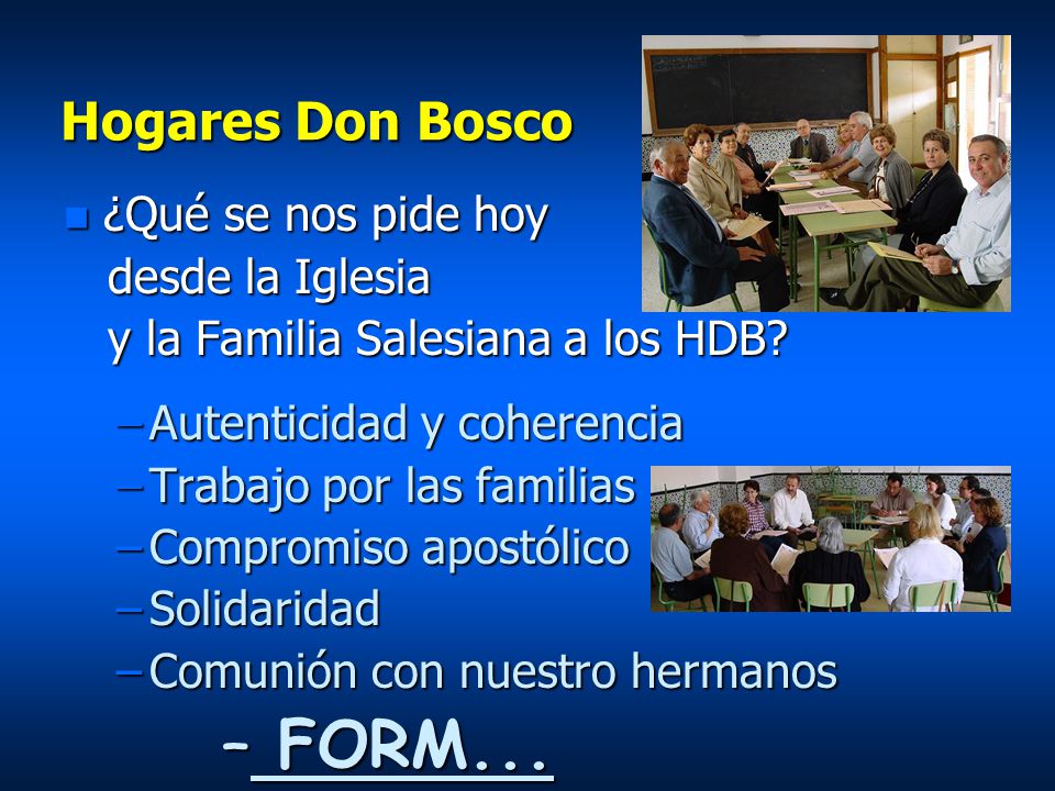FORM... Hogares Don Bosco ¿Qué se nos pide hoy desde la Iglesia