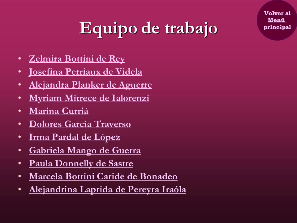 Equipo de trabajo Zelmira Bottini de Rey Josefina Perriaux de Videla