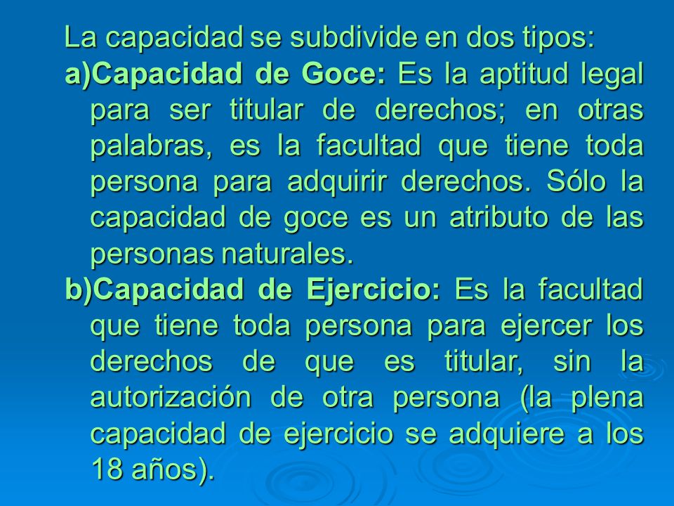 La capacidad se subdivide en dos tipos: