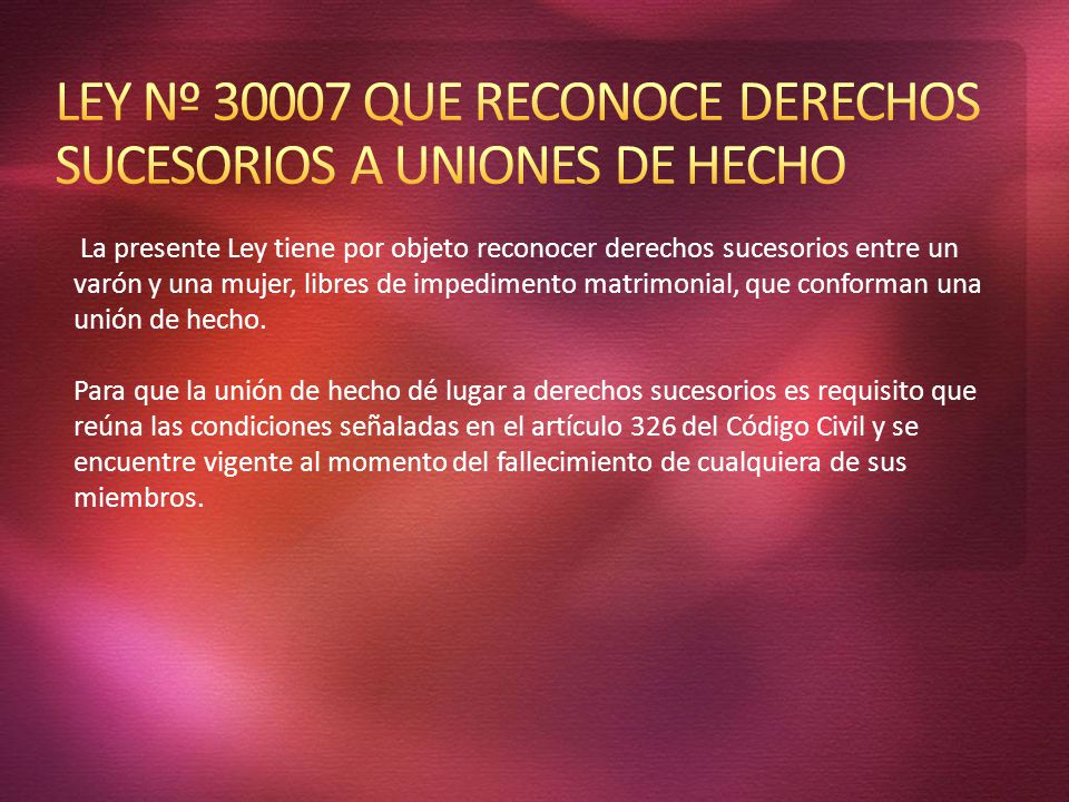LEY Nº QUE RECONOCE DERECHOS SUCESORIOS A UNIONES DE HECHO