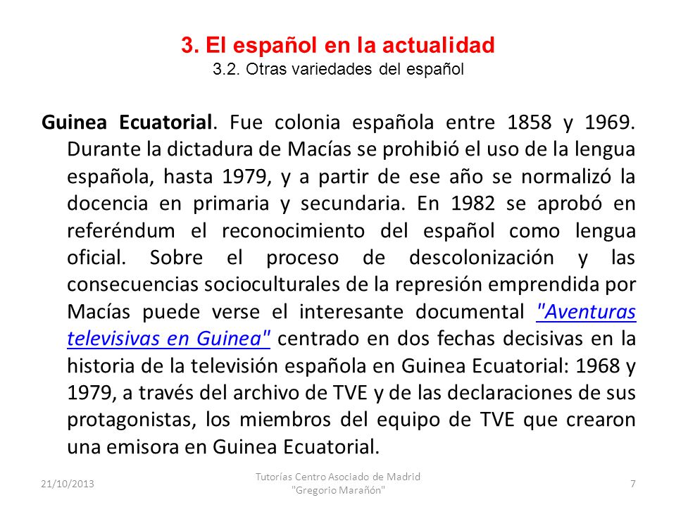 3. El español en la actualidad 3.2. Otras variedades del español