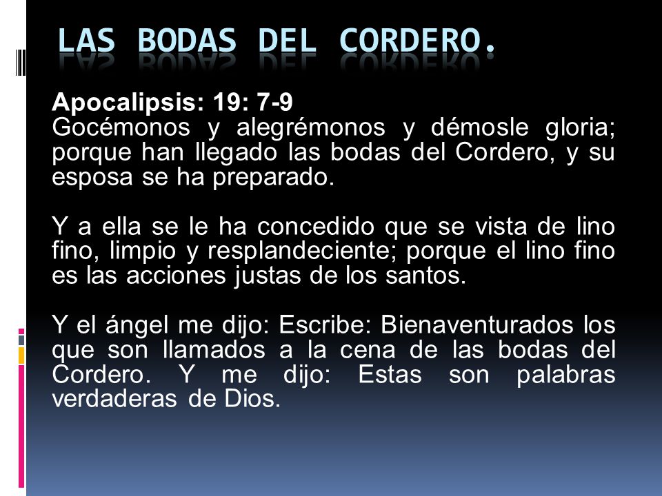 Las Bodas del cordero. Apocalipsis: 19: 7-9