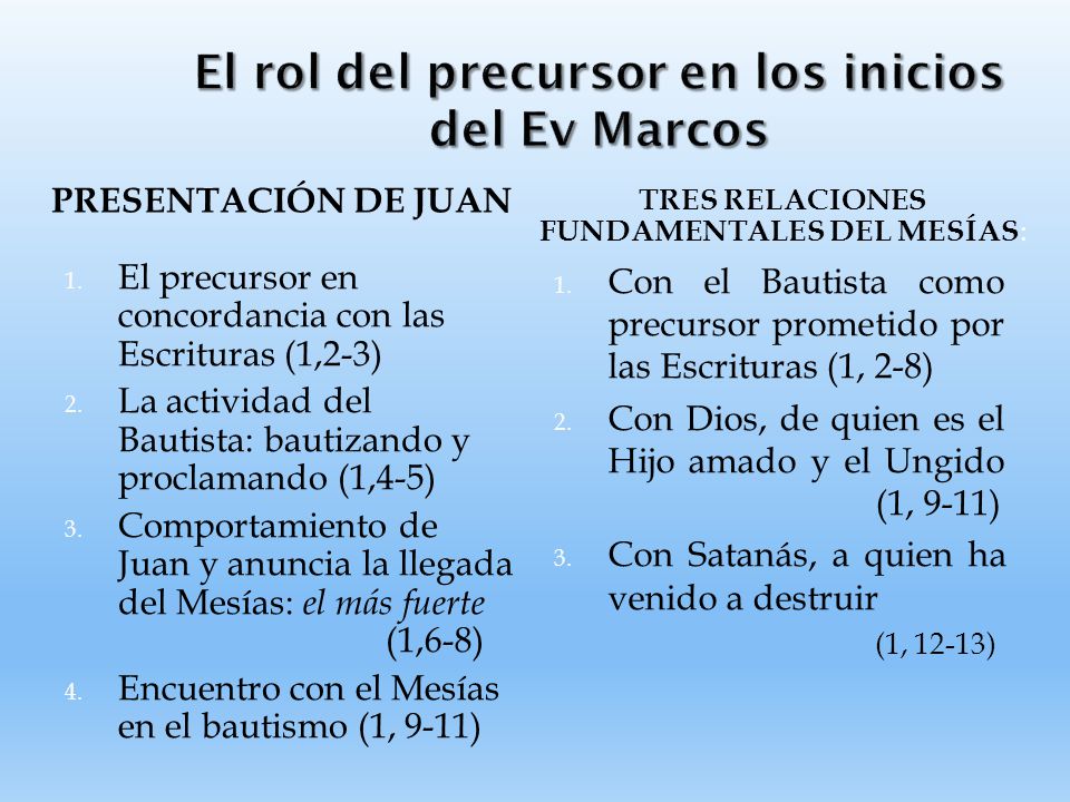 El rol del precursor en los inicios del Ev Marcos