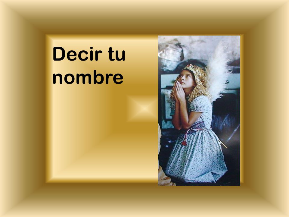 Decir tu nombre
