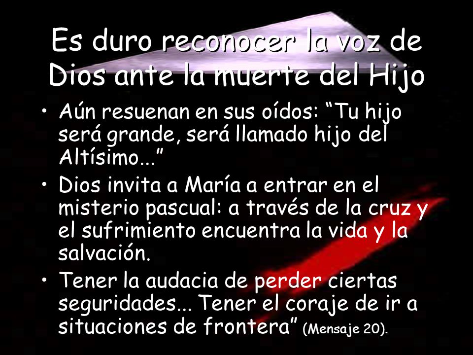 Es duro reconocer la voz de Dios ante la muerte del Hijo