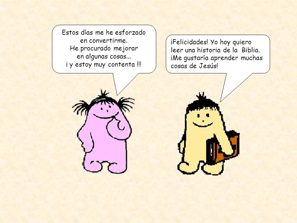 Estos días me he esforzado en convertirme.