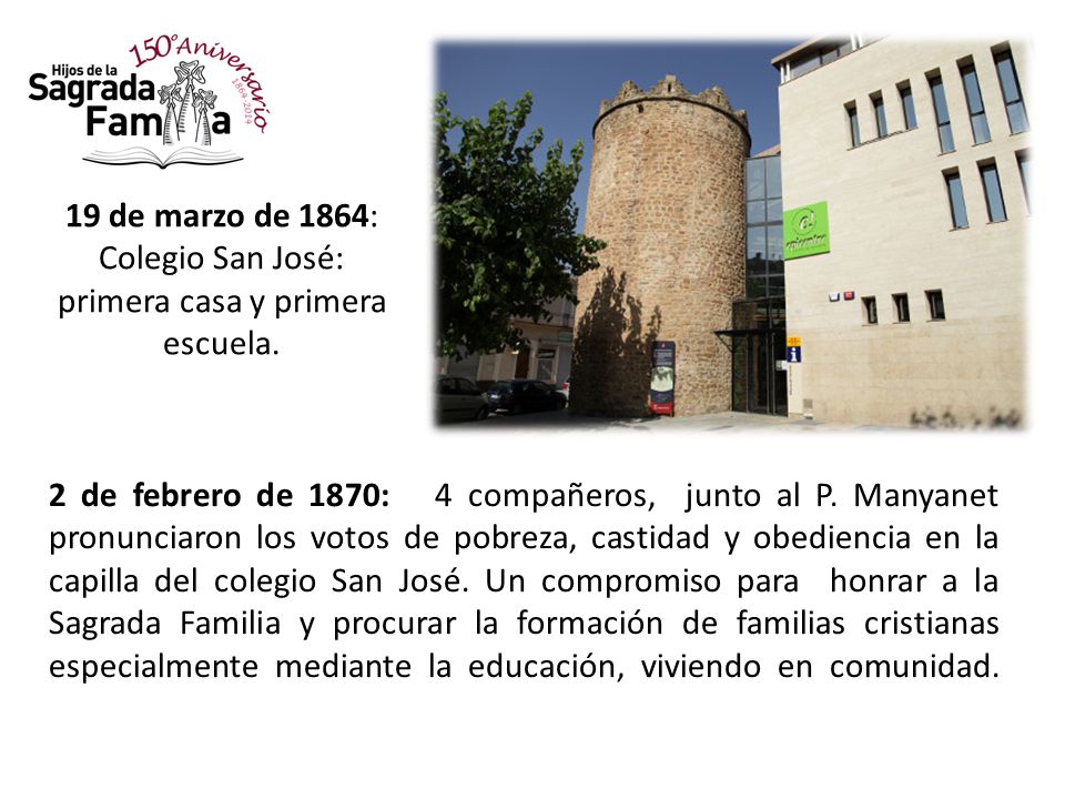 19 de marzo de 1864: Colegio San José: primera casa y primera escuela.