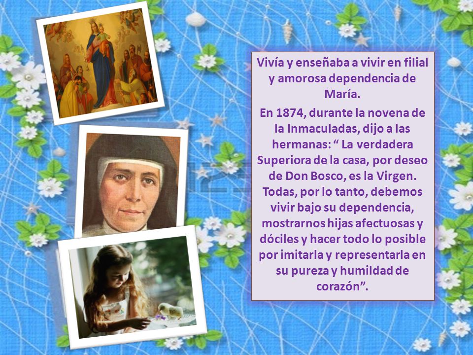 Vivía y enseñaba a vivir en filial y amorosa dependencia de María
