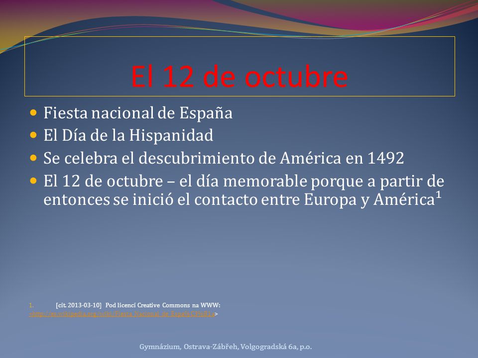 El 12 de octubre Fiesta nacional de España El Día de la Hispanidad