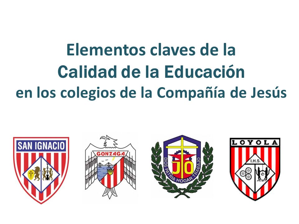 Calidad de la Educación en los colegios de la Compañía de Jesús