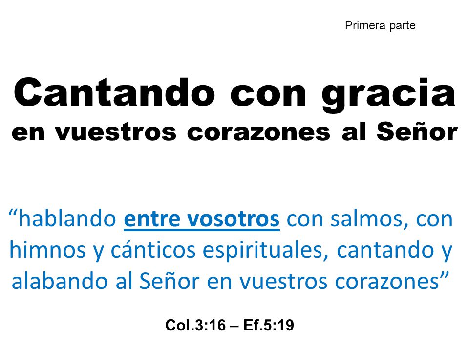 Cantando con gracia en vuestros corazones al Señor