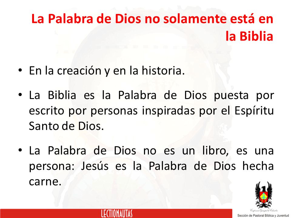 La Palabra de Dios no solamente está en la Biblia