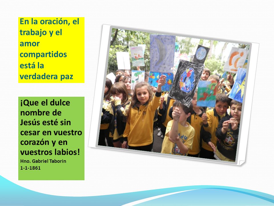 En la oración, el trabajo y el amor compartidos está la verdadera paz