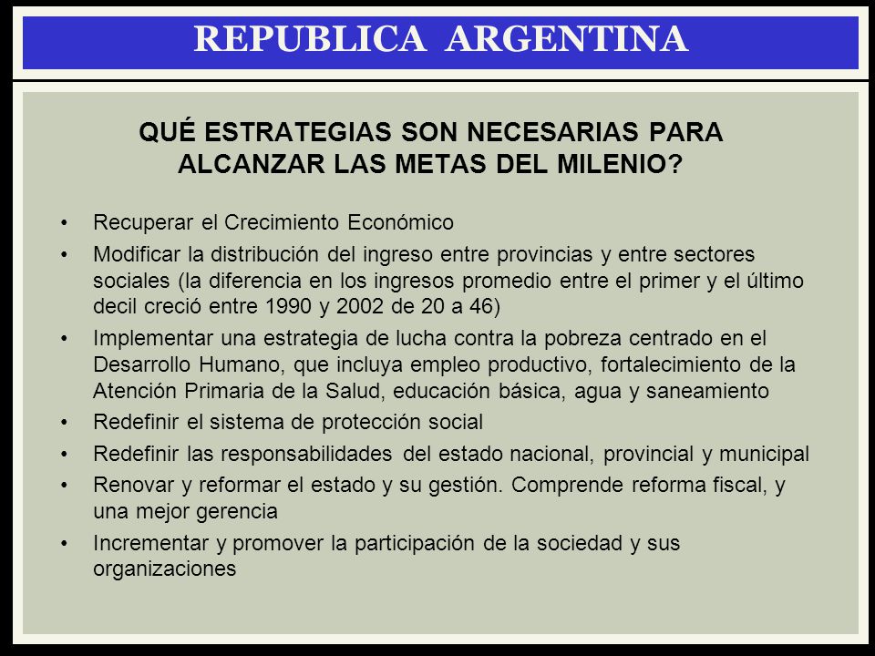 QUÉ ESTRATEGIAS SON NECESARIAS PARA ALCANZAR LAS METAS DEL MILENIO