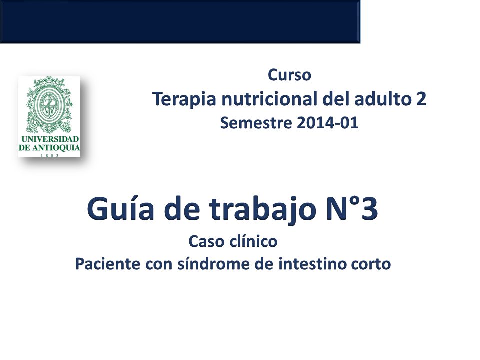 Guía de trabajo N°3 Terapia nutricional del adulto 2 Curso