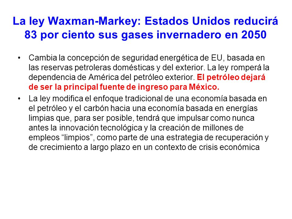 La ley Waxman-Markey: Estados Unidos reducirá 83 por ciento sus gases invernadero en 2050
