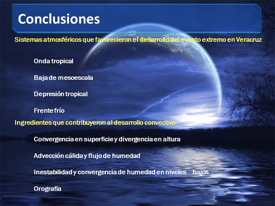 Conclusiones Sistemas atmosféricos que favorecieron el desarrollo del evento extremo en Veracruz. Onda tropical.