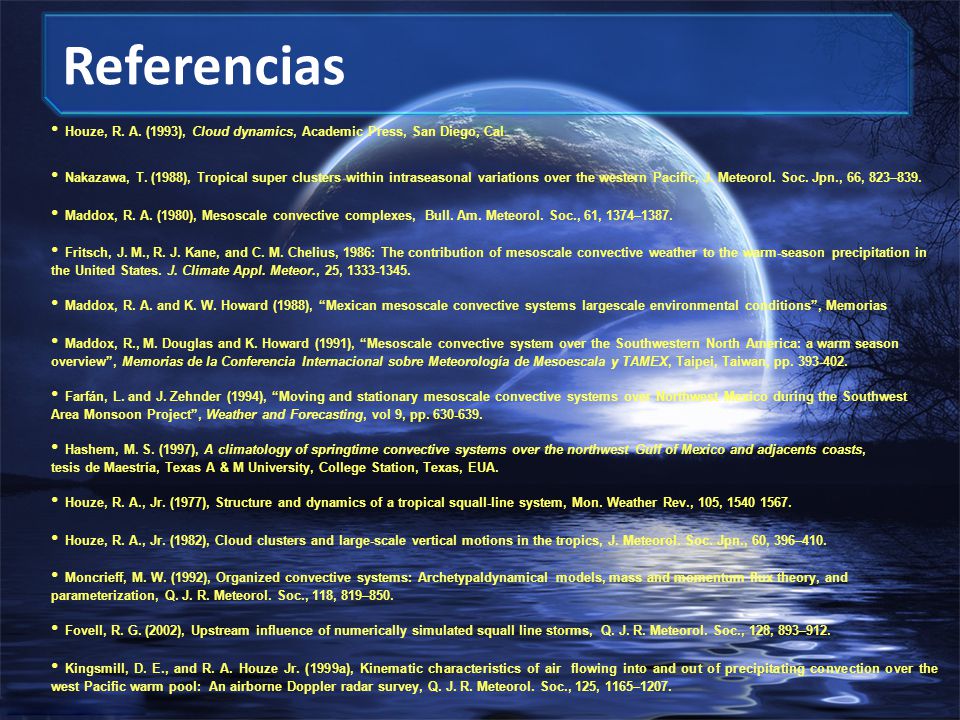 Referencias Houze, R. A. (1993), Cloud dynamics, Academic Press, San Diego, Cal.