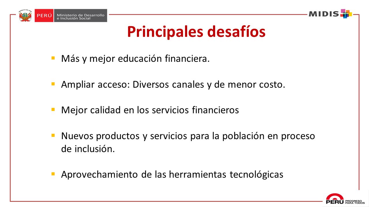 Principales desafíos Más y mejor educación financiera.