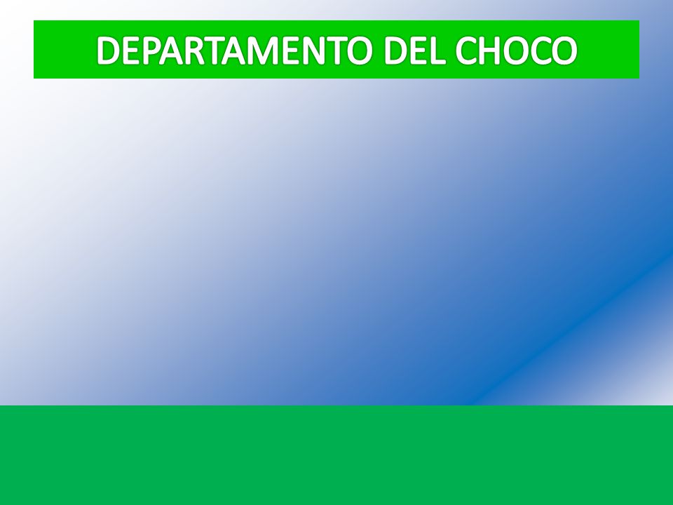 DEPARTAMENTO DEL CHOCO