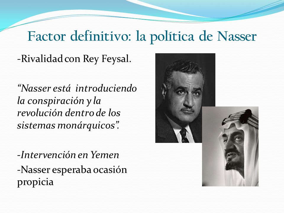 Factor definitivo: la política de Nasser
