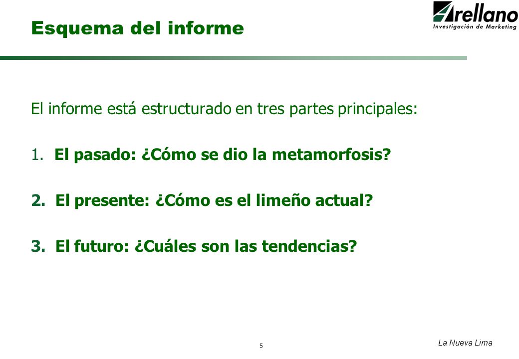 Esquema del informe El informe está estructurado en tres partes principales: El pasado: ¿Cómo se dio la metamorfosis