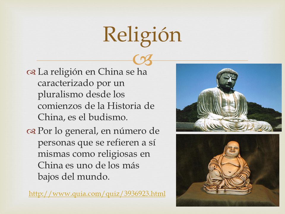 Religión La religión en China se ha caracterizado por un pluralismo desde los comienzos de la Historia de China, es el budismo.