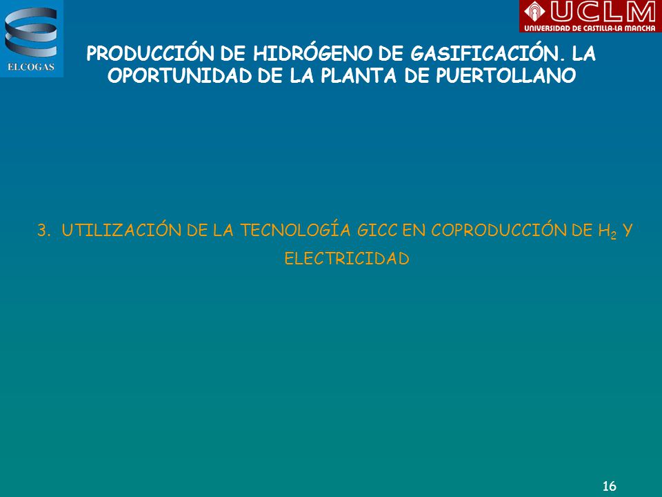 UTILIZACIÓN DE LA TECNOLOGÍA GICC EN COPRODUCCIÓN DE H2 Y ELECTRICIDAD