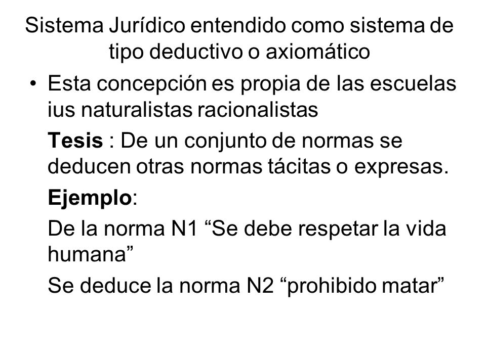 Sistema Jurídico entendido como sistema de tipo deductivo o axiomático