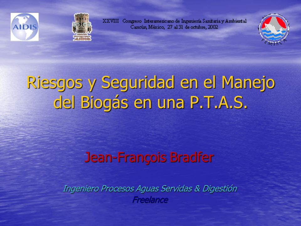 Riesgos y Seguridad en el Manejo del Biogás en una P.T.A.S.