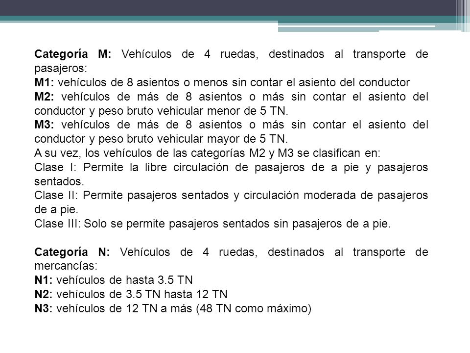 Categoría M: Vehículos de 4 ruedas, destinados al transporte de pasajeros: