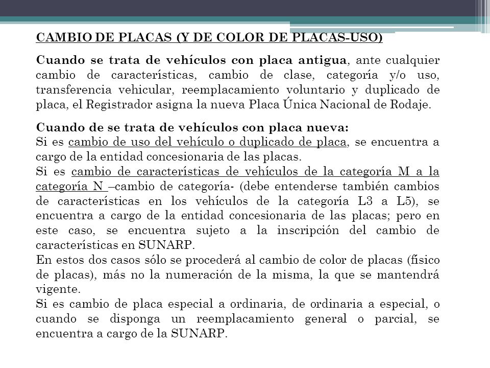 CAMBIO DE PLACAS (Y DE COLOR DE PLACAS-USO)