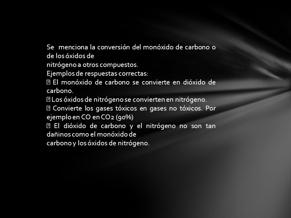 Se menciona la conversión del monóxido de carbono o de los óxidos de