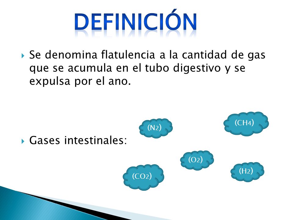 Definición Se denomina flatulencia a la cantidad de gas que se acumula en el tubo digestivo y se expulsa por el ano.