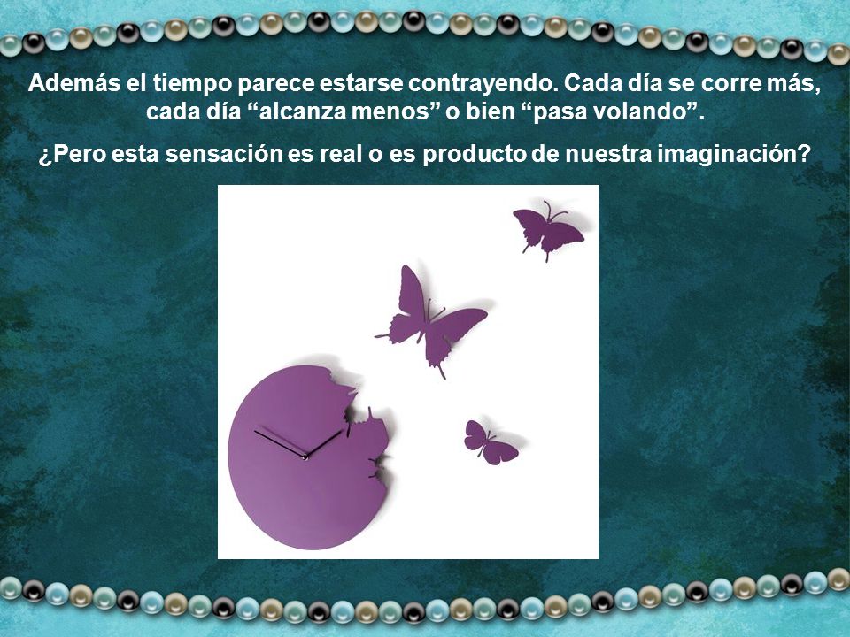 ¿Pero esta sensación es real o es producto de nuestra imaginación